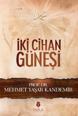 İki Cihan Güneşi Mehmet Yaşar Kandemir