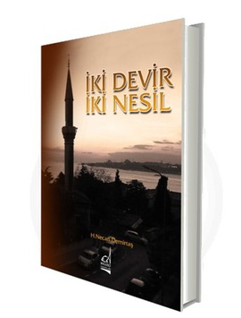 İki Devir İki Nesil