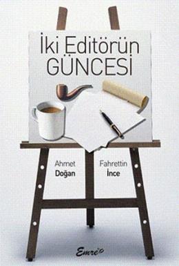 İki Editörün Güncesi %17 indirimli A.Doğan-F.İnce