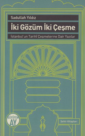 İki Gözüm İki Çeşme Sadullah Yıldız