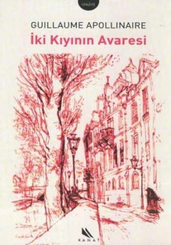 İki Kıyının Avaresi %17 indirimli Guillaume Apollinaire