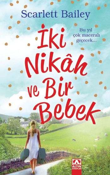 İki Nikah ve Bir Bebek