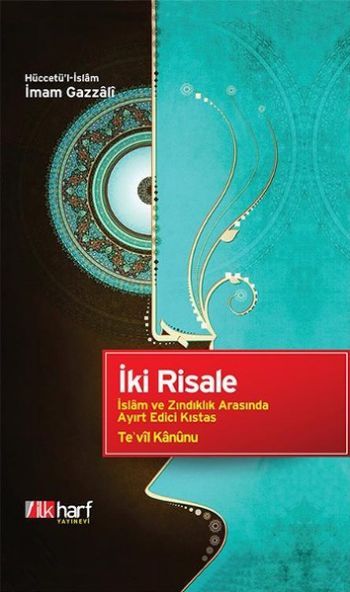 İki Risale İslam ve Zındıklık Arasında Ayırt Edici Kıstas