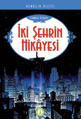 İki Şehrin Hikayesi Charles Dickens