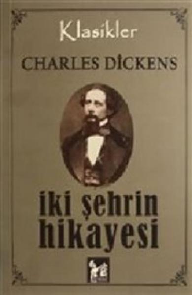 İki Şehrin Hikayesi - Klasikler Charles Dickens