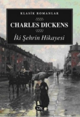 İki Şehrin Hikayesi %17 indirimli Charles Dickens