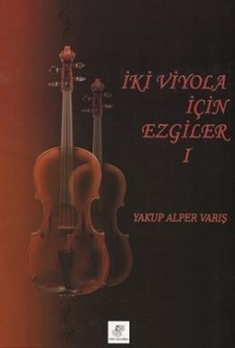 İki Viyola İçin Ezgiler (2 Kitap Takım) Yakup Alper Varış