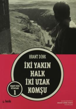 Hrant Dink Kitapları-1: İki Yakın Halk İki Uzak Komşu %17 indirimli Hr