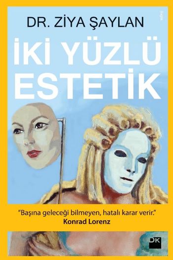 İki Yüzlü Estetik