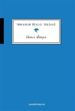 İkinci Dünya İbrahim Halil Akdağ