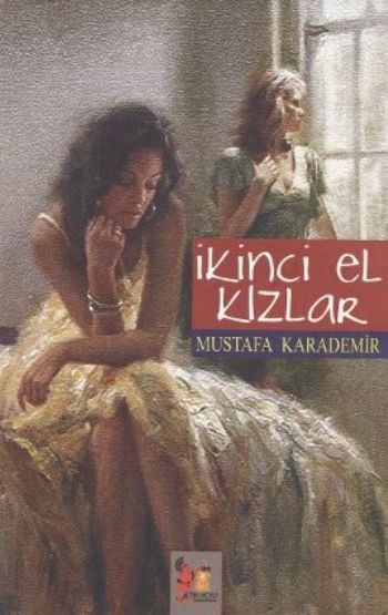 İkinci El Kızlar %17 indirimli Mustafa Karademir