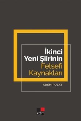 İkinci Yeni Şiirinin Felsefi Kaynakları