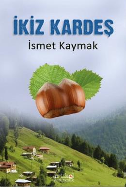 İkiz Kardeş İsmet Kaymak