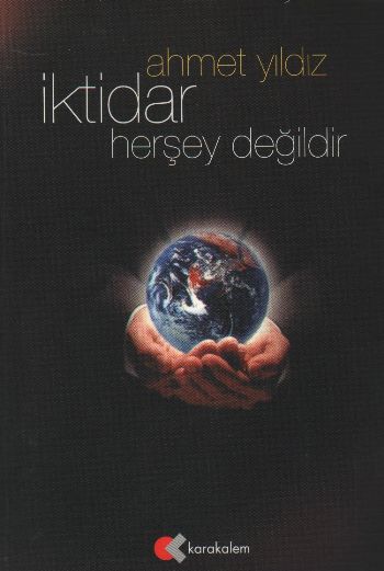 İktidar Herşey Değildir %17 indirimli Ahmet Yıldız