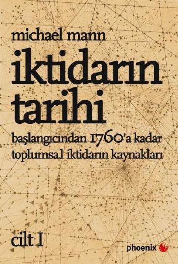 İktidarın Tarihi 1 Başlangıcından MS 1760a Kadar Toplumsal İktidarın K