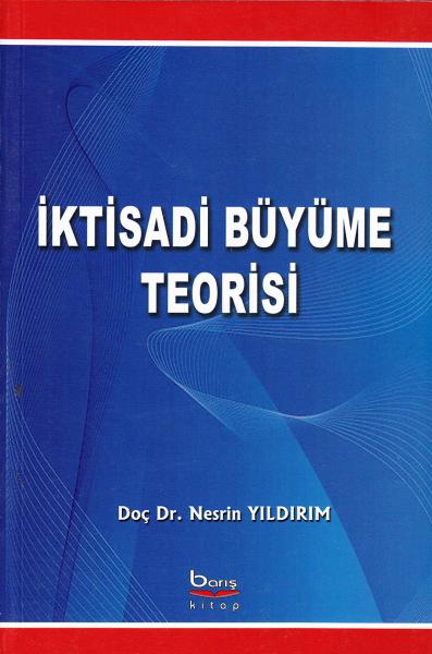 İktisadi Büyüme Teorisi Nesrin Yıldırım