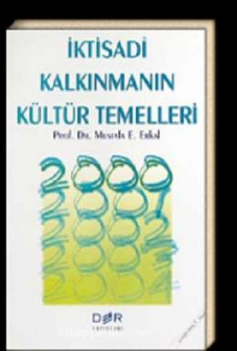 İktisadi Kalkınmanın Kültür Temelleri