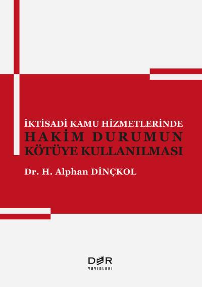 İktisadi Kamu Hizmetlerinde Hakim Durumun Kötüye Kullanılması