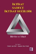 İktisat Sadece İktisat Değildir