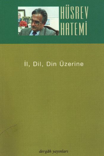 İl,Dil,Din Üzerine %17 indirimli Hüsrev Hatemi