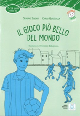 Il Gioco piu’ Bello del Mondo, CD (İtalyanca Okuma Kitabı Orta Seviye (11, 14 Yaş) B1