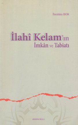 İlahi Kelam’ın İmkan ve Tabiatı