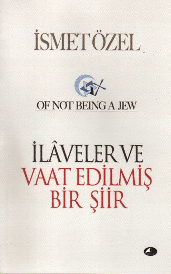 İlaveler ve Vaat Edilmiş Bir Şiir %17 indirimli İsmet Özel İlaveler ve Vaat Edilmiş Bir Şiir %17 indirimli İsmet Özel