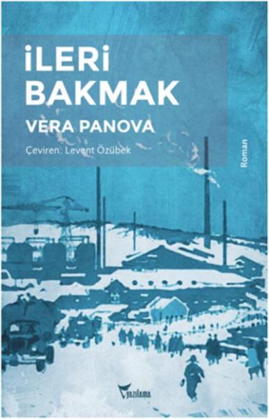 İleri Bakmak Vera Panova