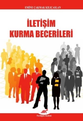 İletişim Kurma Becerileri Emine Çakmak Kılıçaslan