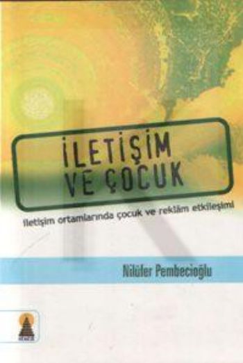 İletişim ve Çocuk %17 indirimli Nilüfer Pembecioğlu