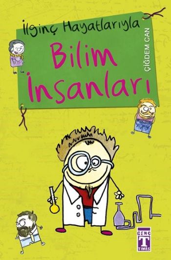 İlginç Hayatlarıyla Bilim İnsanları Çiğdem Can