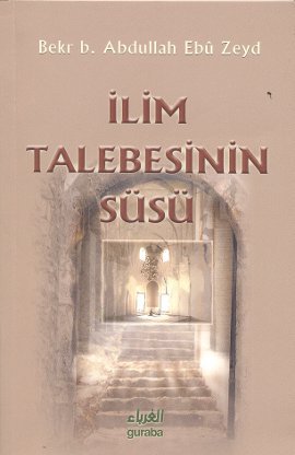 İlim Talebesinin Süsü