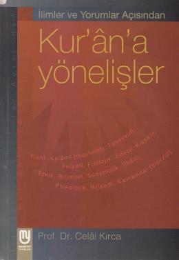 İlimler ve Yorumlar Açısından Kur’an’a Yönelişler