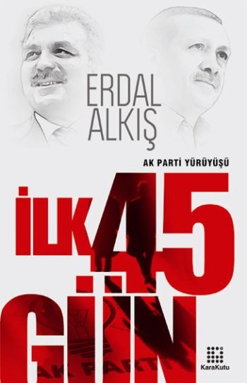 İlk 45 Gün