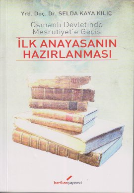 İlk Anayasanın Hazırlanması