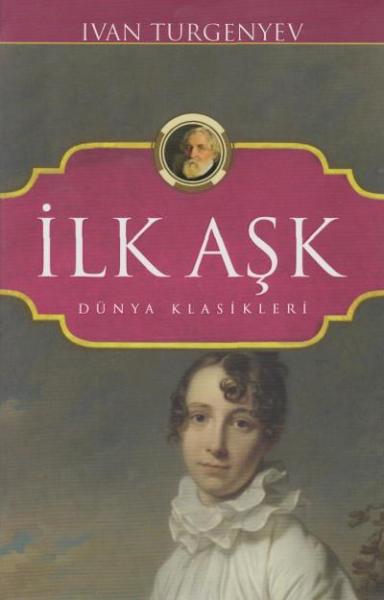 İlk Aşk Ivan Turgenyev