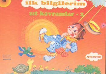 Zıt Kavramlar-2 İlk Bilgilerim %17 indirimli Ayşin Bumin