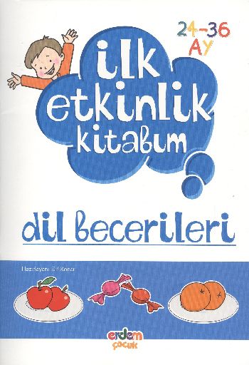 İlk Etkinlik Kitabım Dil Becerileri 24 36 Ay