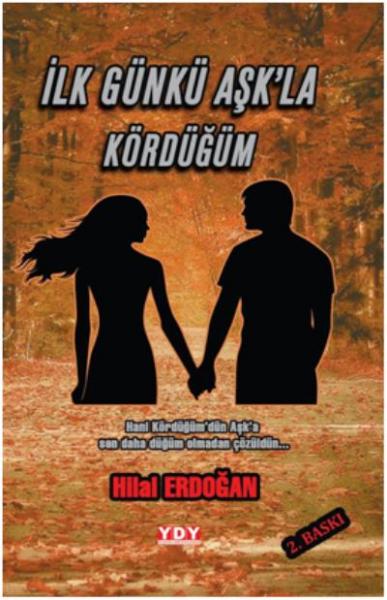 İlk Günkü Aşkla Kördüğüm
