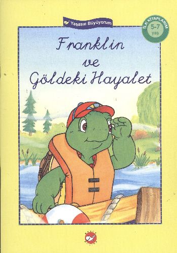 İlk Kitaplarım Serisi: Franklin ve Göldeki Hayalet (El Yazılı)