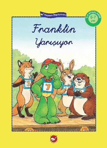 İlk Kitaplarım Serisi: Franklin Yarışıyor (El Yazılı)