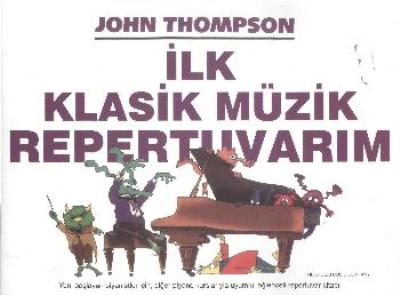 İlk Klasik Müzik Repertuvarım %17 indirimli John Thompson