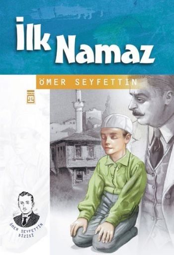 İlk Namaz %17 indirimli Ömer Seyfettin