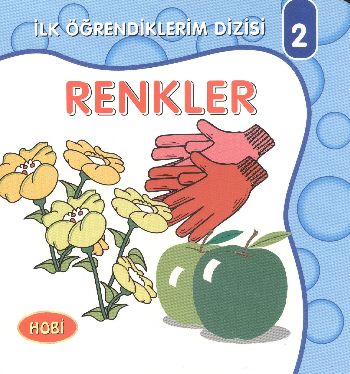 İlk Öğrendiklerim Dizisi 02 Renkler %17 indirimli Kollektif İlk Öğrendiklerim Dizisi 02 Renkler %17 indirimli Kollektif