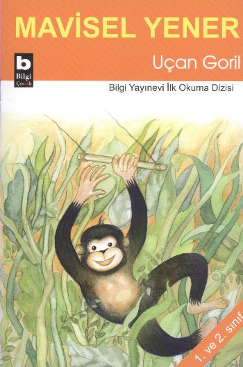 İlk Okuma Dizisi Uçan Goril %17 indirimli Mavisel Yener