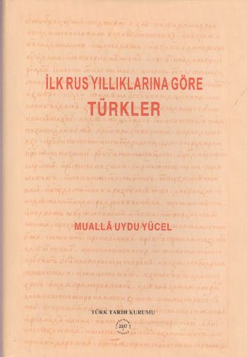İlk Rus Yıllıklarına Göre Türkler