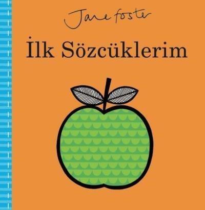 İlk Kitaplarım - İlk Sözcüklerim Jane Foster