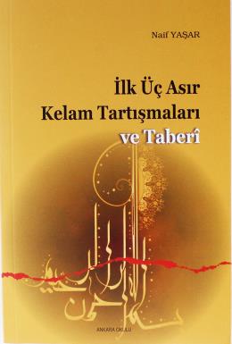 İlk Üç Asır Kelam Tartışmaları ve Taberi