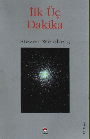İlk Üç Dakika %17 indirimli Steven Weinberg
