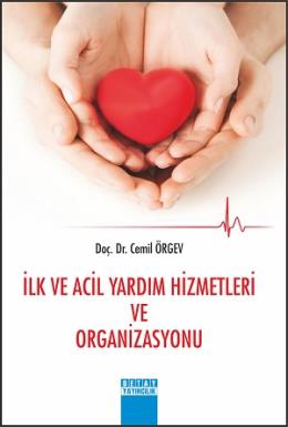 İlk ve Acil Yardım Hizmetleri ve Organizasyonu